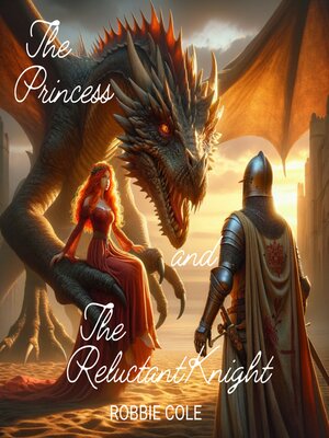 cover image of The Princess and the Reluctant Knight
